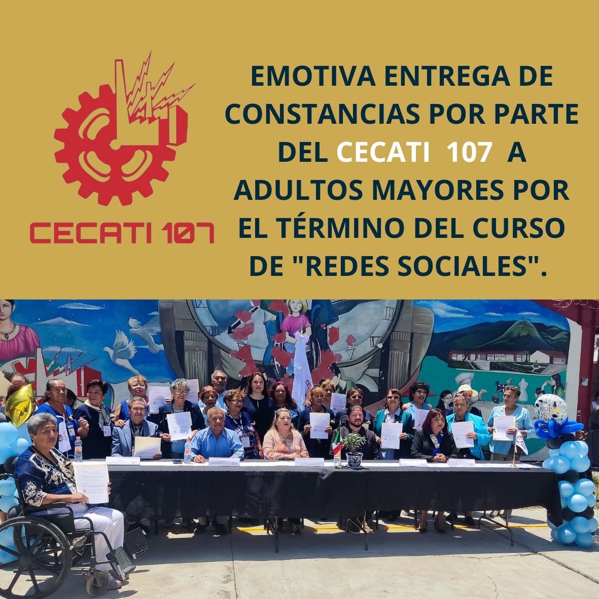 Emotiva entrega de Constancias por parte del CECATI 107 a adultos mayores por el término del curso “Redes Sociales”.