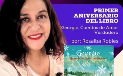 Primer aniversario del libro: ‘Georgie, Cuentos de Amor Verdadero