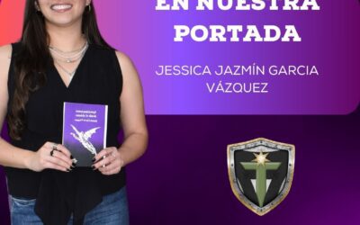 EN NUESTRA PORTADA: Jessica Jazmin Garcìa Vàzquez. Escritora y profesora