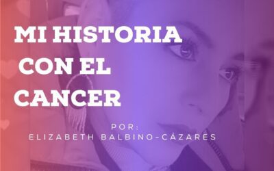 Mi historia con el cáncer