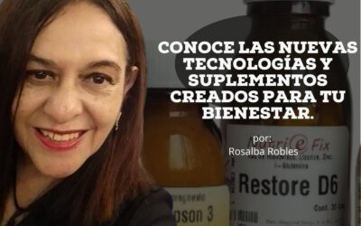 CONOCE LAS NUEVAS TECNOLOGÍAS Y SUPLEMENTOS CREADOS PARA TU BIENESTAR.