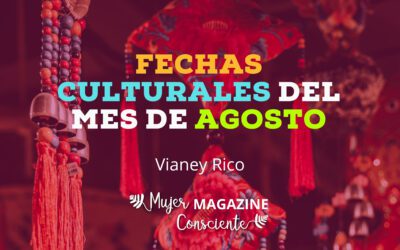 Fechas Culturales del mes de agosto