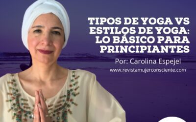 Tipos de Yoga vs Estilos de Yoga: Lo básico para principiantes