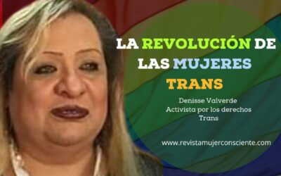 LA REVOLUCIÓN DE LAS MUJERES TRANS