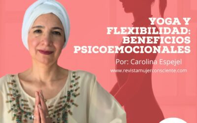 Yoga y Flexibilidad: Beneficios Psicoemocionales