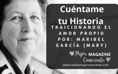 Cuéntame tu Historia: TRAICIONANDO EL AMOR PROPIO