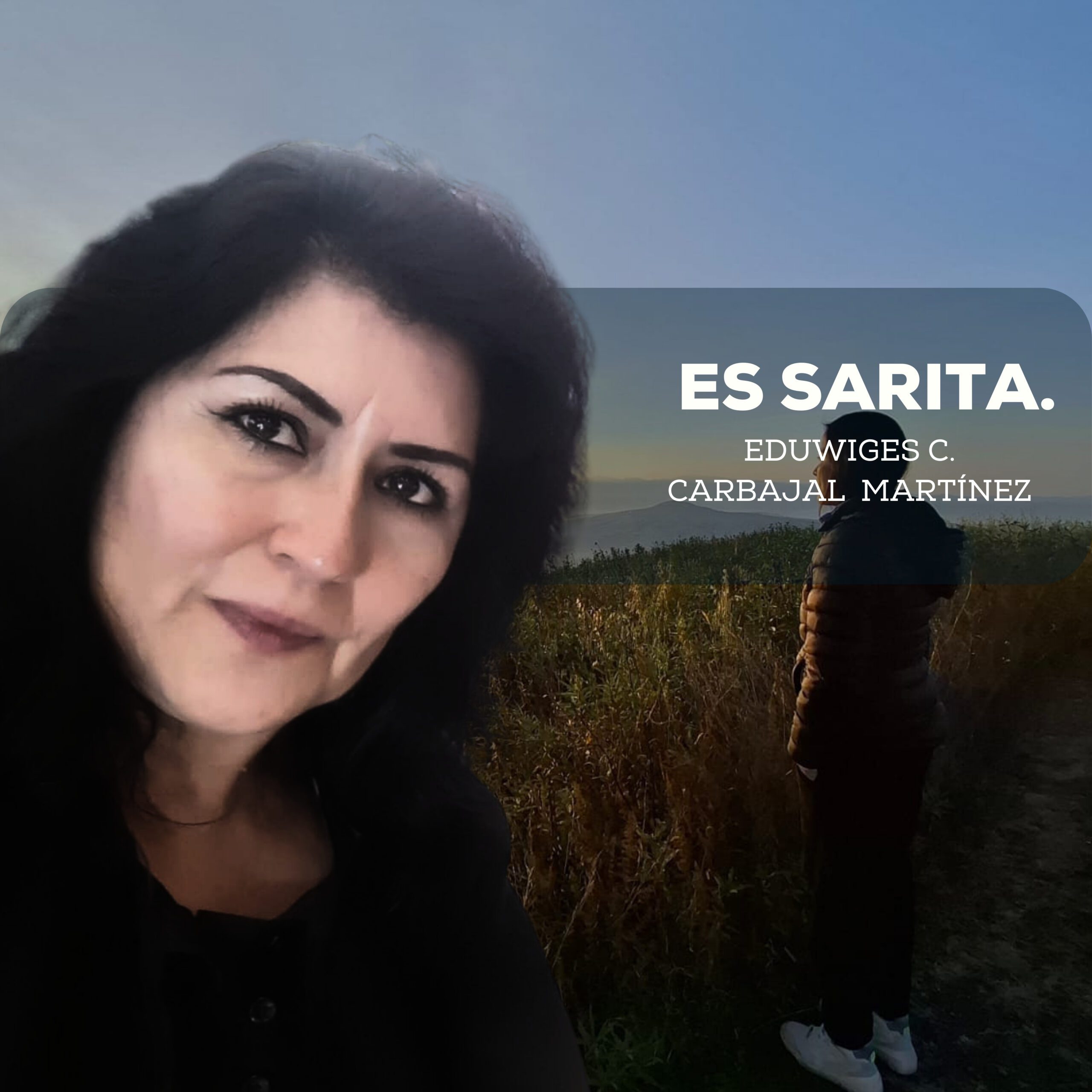 Es Sarita.