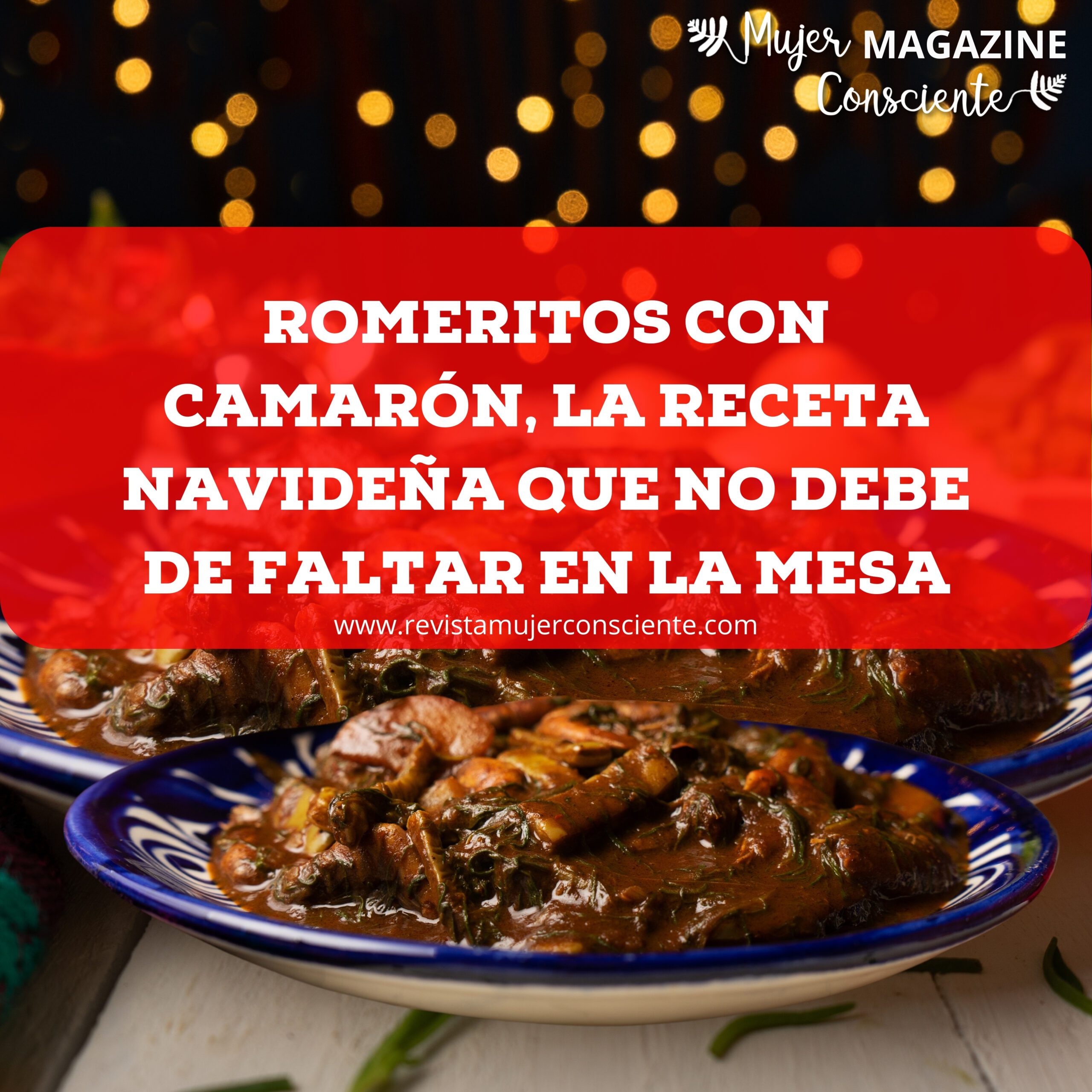 Romeritos con camarón, la receta navideña que no debe de faltar en la mesa